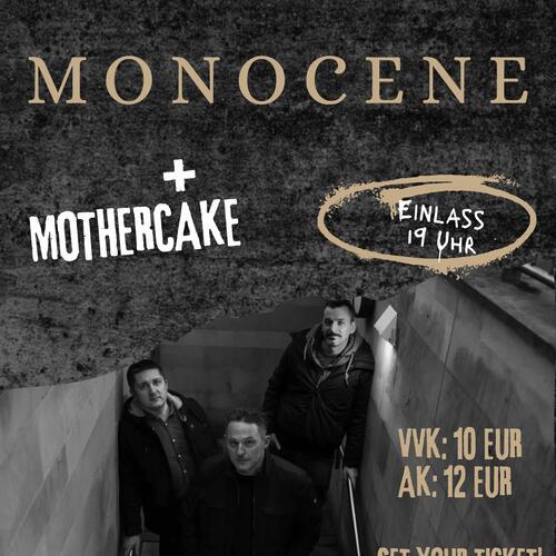 Tickets kaufen für Monocene + Mothercake am 07.11.2026